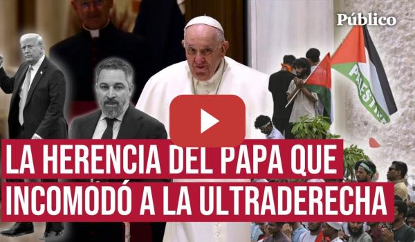 Embedded thumbnail for Francisco: así ha sido el legado del papa que intentó cambiar la Iglesia sin romper nada