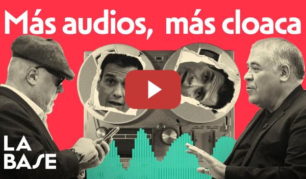 Embedded thumbnail for La Base 4x132 | Silencio mediático ante los audios de Ferreras contra Pedro Sánchez y Begoña Gómez