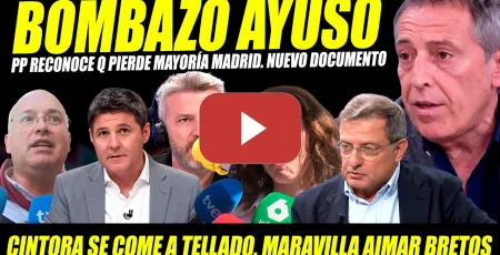 Embedded thumbnail for BOMBAZO: AYUSO PIERDE SU MAYORÍA. CINTORA SE COME A TELLADO. MARAVILLA AIMAR BRETOS HUNDE LADY ÁTICO