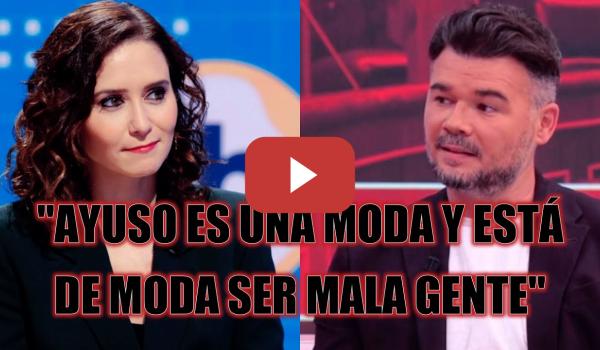 Embedded thumbnail for El brutal repaso de Gabriel Rufián a Isabel Díaz Ayuso en TVE