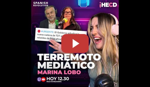 Embedded thumbnail for HECD! 601 Marina Lobo 🔴 Terremoto mediático: de Angels a...¿una nueva tele? + Última hora Zapatero