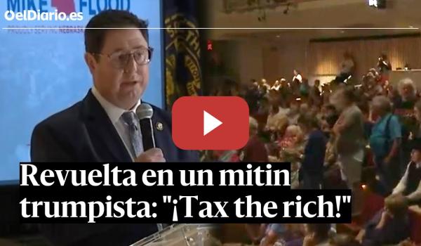 Embedded thumbnail for REVUELTA contra un congresista de TRUMP en NEBRASCA: &quot;¡Tax the rich!&quot;