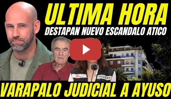 Embedded thumbnail for ÚLTIMA HORA "DESTAPAN NUEVO ESCÁNDALO COMPRA ÁTICO DE LUJO TRAS APERTURA INVESTIGACIÓN JUDICIAL"