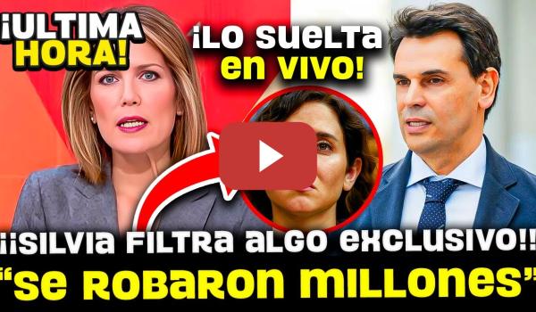 Embedded thumbnail for 💥¡¡ULTIMA HORA!! SILVIA INTXAURRONDO REVELA COMO AYUSO SE ROBO MILLONES JUNTO A SU NOVIO