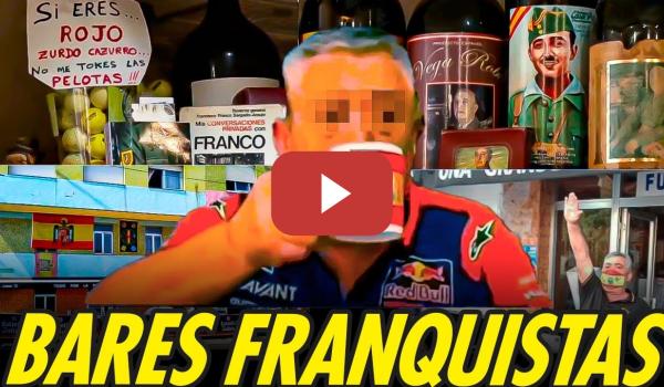 Embedded thumbnail for BARES FRANQUISTAS EN ESPAÑA