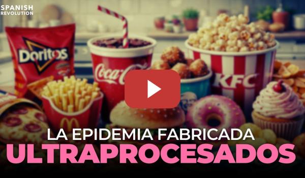 Embedded thumbnail for ULTRAPROCESADOS: la epidemia fabricada | #ReportajeSR