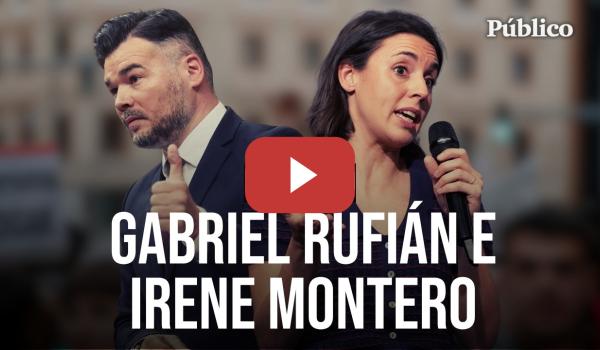 Embedded thumbnail for ‼️ Así ha sido el acto completo de GABRIEL RUFIÁN e IRENE MONTERO, moderado por XAVI DOMÈNECH