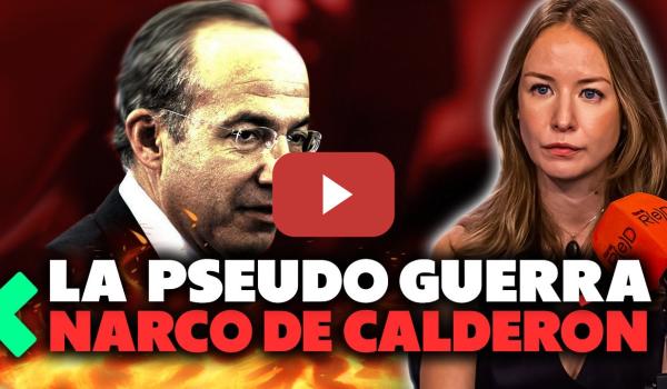 Embedded thumbnail for México convertido en Campo de Guerra: El nefasto legado de Felipe Calderón