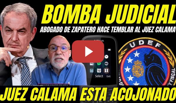 Embedded thumbnail for ABOGADO DE ZAPATERO HACE TEMBLAR AL JUEZ CALAMA CON ESTE DATO "EXPERTO DERECHO INTERNACIONAL"