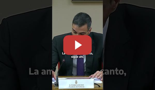 Embedded thumbnail for Sánchez pide defender la democracia de los &quot;abusos de poder&quot; tras la condena del fiscal general