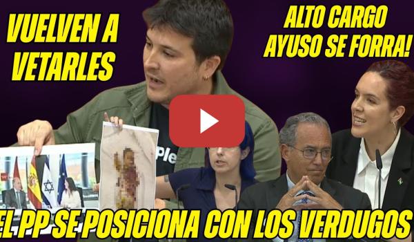 Embedded thumbnail for PILLAN a un ALTO CARGO de AYUSO FORRÁNDOSE! CANALLADA CONSEJERO PP se REÚNE con ISRAEL! INDIGNOS!