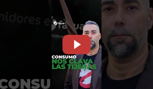 Embedded thumbnail for CONSUMO NOS CLAVA LAS TIJERAS