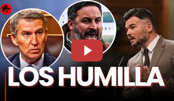 Embedded thumbnail for El mensaje viral de Rufián que deja totalmente retratados a PP y a VOX