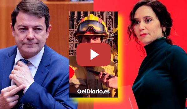 Embedded thumbnail for Esta bombero se enfrenta a Ayuso y Mañueco recibe insultos por su gestión en Castilla y León
