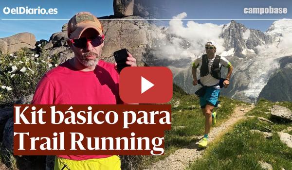 Embedded thumbnail for KIT BÁSICO para TRAIL running: Lo esencial para salidas cortas · CAMPOBASE