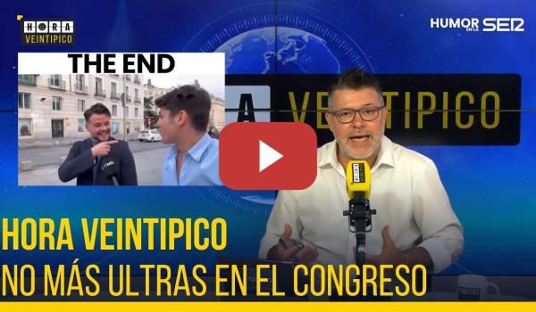 Embedded thumbnail for Hora Veintipico | No más ultras en el Congreso