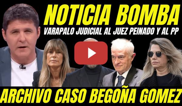 Embedded thumbnail for VARAPALO AL JUEZ PEINADO Y AL PP "RECURSO ASESORA BEGOÑA GÓMEZ DESTROZA A JAIME DE LOS SANTOS"
