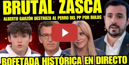 Embedded thumbnail for ALBERTO GARZÓN PEGA BOFETADA HISTÓRICA AL "HIJO" DE FEIJÓO POR BULO PEDRO SANCHEZ "VUELVE AL COLE"