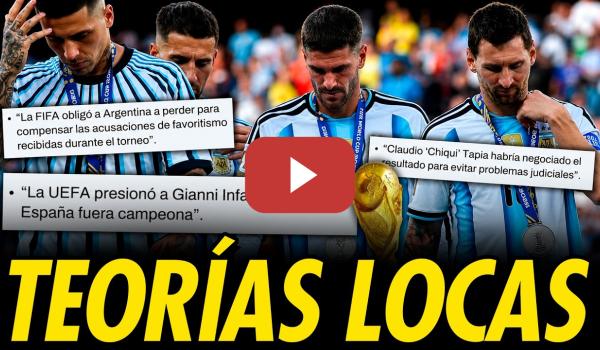Embedded thumbnail for LAS CONSPIRACIONES ARGENTINAS SOBRE SU DERROTA EN EL MUNDIAL