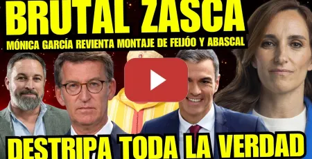 Embedded thumbnail for ¡AL LORO! MÓNICA GARCÍA PONE CONTRA LAS CUERDAS A FEIJÓO "EL OSCURO SECRETO DE LA EXTREMA DERECHA"