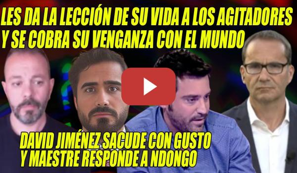 Embedded thumbnail for COLOSAL⚡David Jiménez PISOTEA a Javier Negre, EL MUNDO y Alvise⚡Maestre DENUNCIA a Ndongo