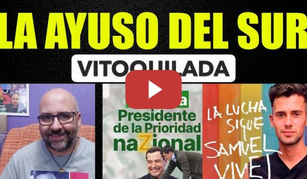 Embedded thumbnail for Juanma Moreno la Ayuso del Sur se pliega ante Vox. JUSTICIA PARA SAMUEL. Vito Quiles.