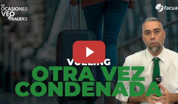 Embedded thumbnail for VUELING, OTRA VEZ CONDENADA