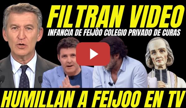 Embedded thumbnail for FILTRAN VIDEO INFANCIA DE FEIJÓO Y LO HUMILLAN POR IR A UN COLEGIO PRIVADO DE CURAS PARA NIÑOS RICOS