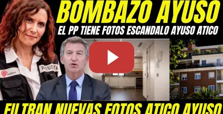Embedded thumbnail for BOMBAZO "FILTRAN NUEVAS FOTOS ÁTICO AYUSO" FEIJÓO AMENAZA A AYUSO CON FOTO SECRETA ESCÁNDALO AYUSO