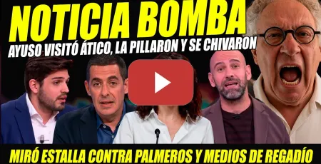 Embedded thumbnail for BOMBAZO: AYUSO VISITÓ INMUEBLE, LA PILLARON Y LA TRAICIONARON. IMPUTACIÓN PSOE PARA TAPAR ÁTICO